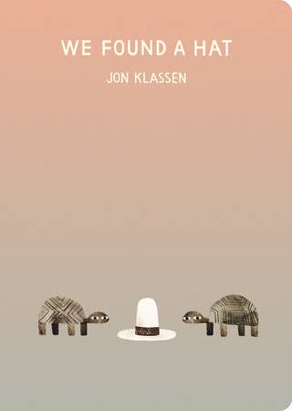 We Found A Hat by Jon Klassen - Board Book