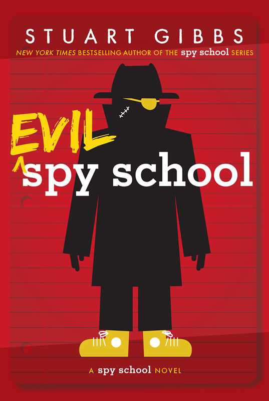 Evil Spy School. Book 3 by Stuart Gibbs