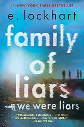 Family of Liars: The Prequel to We Were Liars by E. Lockhart (hardcover)