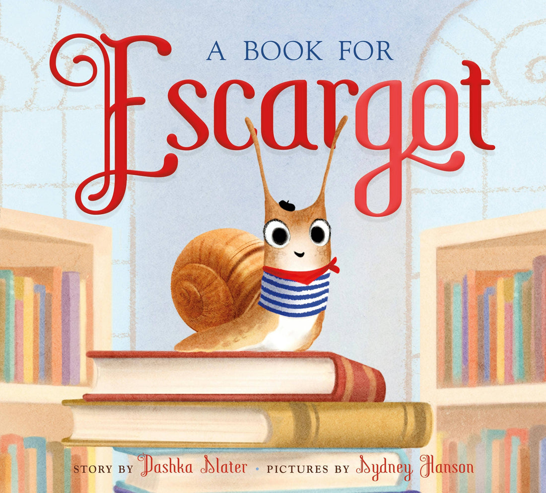 A Book For Escargot by Dashka Slater