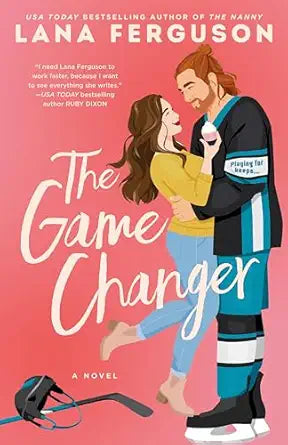 The Game Changer: A Novel by Lana Ferguson