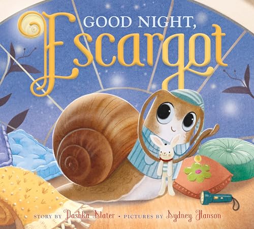 Good Night, Escargot by Dashka Slater