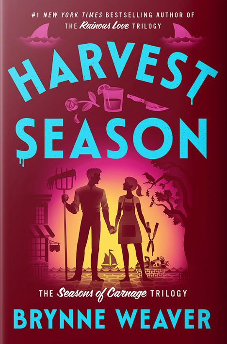 Harvest Season: Book 2 The Season of Carnage by Brynne Weaver