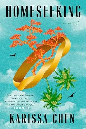 Homeseeking: A Novel by Karissa Chen