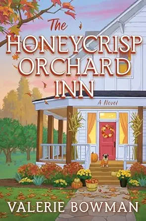The Honeycrisp Orchard Inn: A Novel, Book 1 by Valerie Bowman