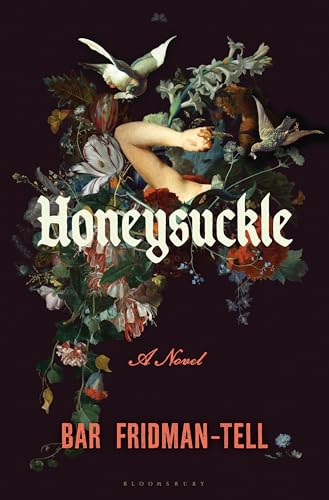 Honeysuckle: A Novel by Bar Fridman-Tel