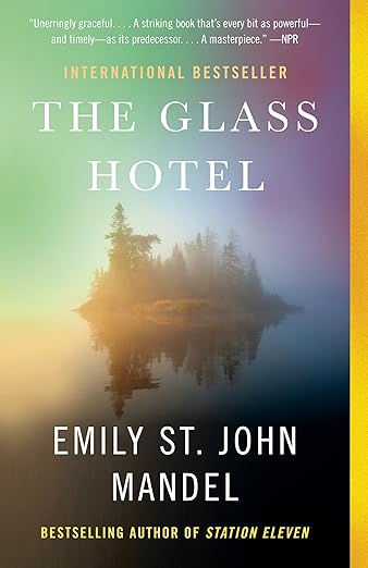 The Glass Hotel by Emily St. John Mandel