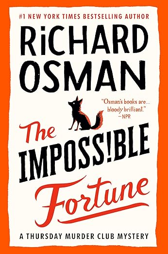 The Thursday Murder Club: The Imposs!ble Fortune, Book 5 by Richard Osman