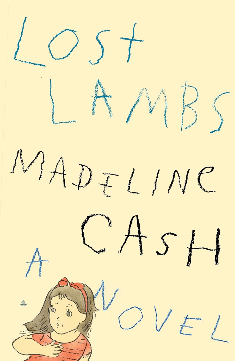 Lost Lambs: A Novel by Madeline Cash