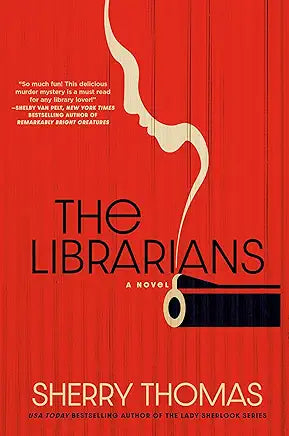 The Librarians: A Novel by Sherry Novel