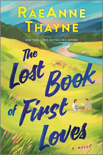 The Lost Book of First Loves: A Novel by RaeAnne Thayne
