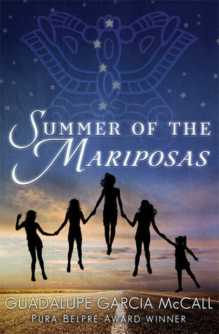 Summer of the Mariposas by Garcia McCall Guadalupe