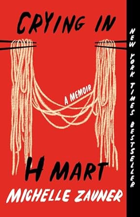 Crying In H Mart by Michelle Zauner