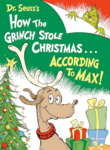 How the Grinch Stole Christmas...According to Max a Dr. Seuss Book by Alastair Heim