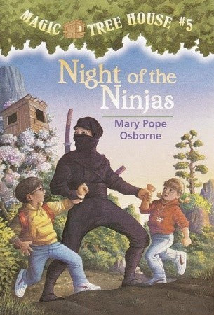 Magic Tree House: Night of the Ninja, Book 5 by Mary Pope Osborne