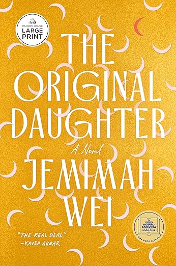 The Original Daughter: A Novel by Jemimah Wei
