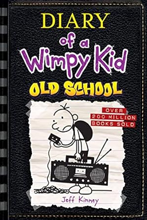 Diary of a Wimpy Kid: Old School (Book 10) by Jeff Kinney