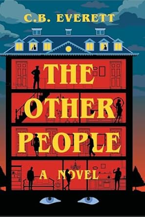 The Other People: A Novel by C. B. Everett
