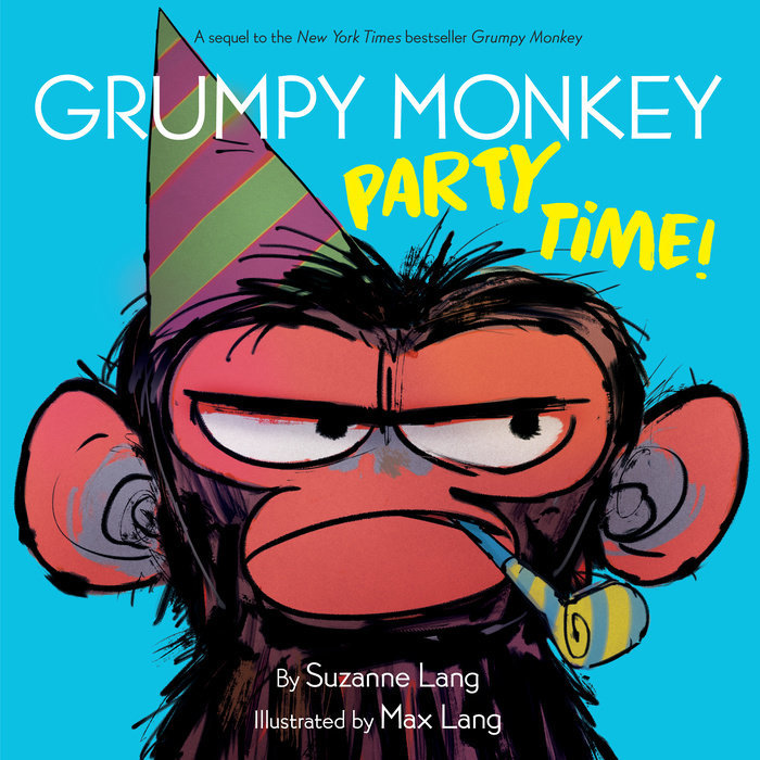 Grumpy Monkey Party Time by Suzanne Lang