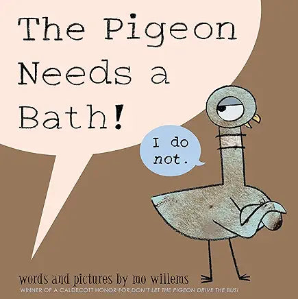 The Pigeon Needs A Bath by Mo Willems
