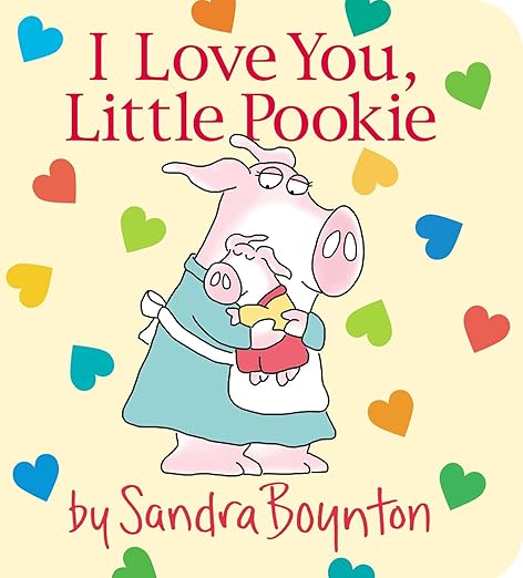 I Love You Little Pookie by Sandra Boynton - Board Book
