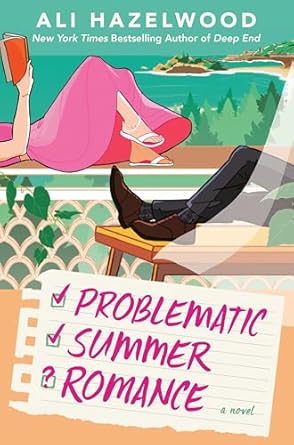Problematic Summer Romance by Ali Hazelwood