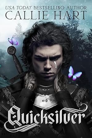 Quicksilver: The Fae & Alchemy Series, Book 1 by Callie Hart
