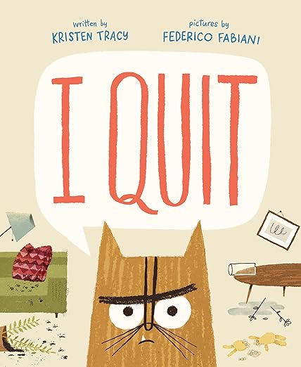 I Quit by Kristen Tracey