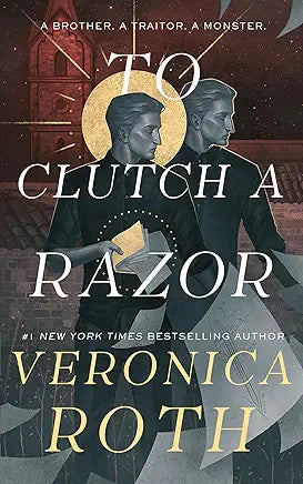 Curse Bearer: Clutch a Razor, Book 2 by Veronica Roth