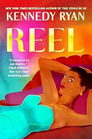 Reel by Kennedy Ryan
