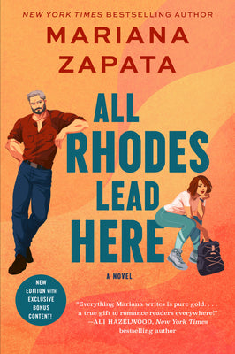 All Rhodes Lead Here: A Novel by Mariana Zapata