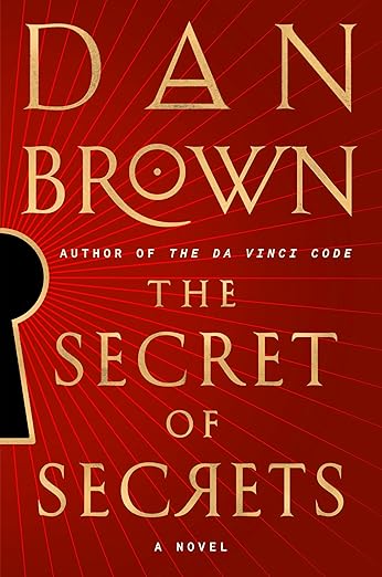 The Secret of Secrets: A Novel by Dan Brown