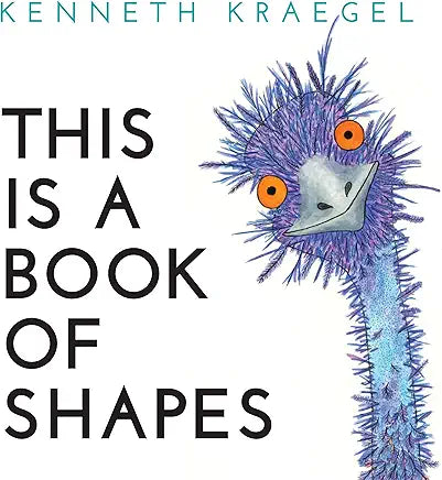 This Is a Book of Shapes by Kenneth Kraegel