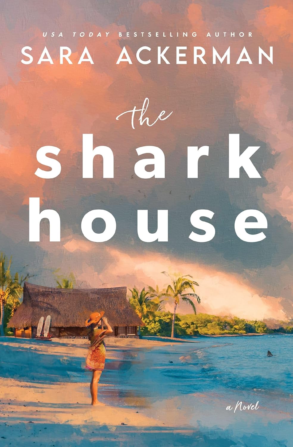 The Shark House: A Novel by Sara Ackerman