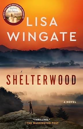 Shelterwood: A Novel by Lisa Wingate