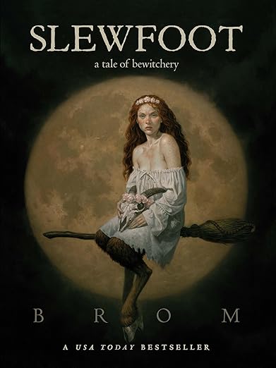 Slewfoot: A Tale of Bewitchery by Brom