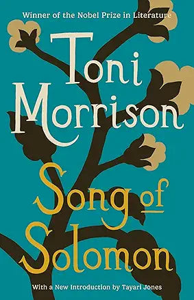Song of Solomon: A Novel by Toni Morrison