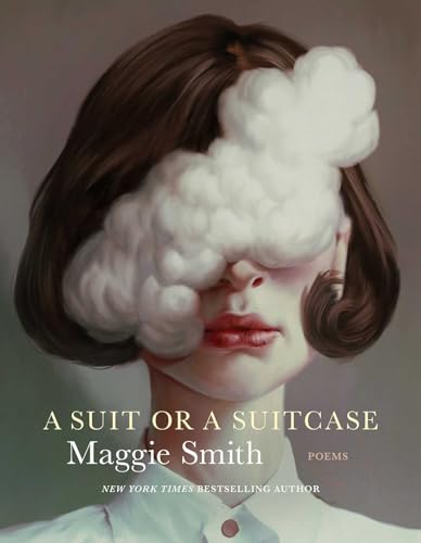A Suit or a Suitcase: Poems by Maggie Smith