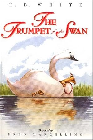 The Trumpet of the Swan by E. B. White