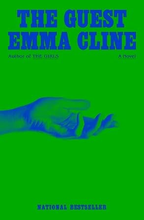 The Guest: A Novel by Emma Cline