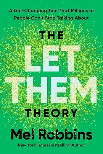 Let Them Theory: A Life-Changing Tool That Millions of People Can&