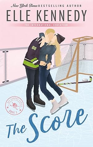 Off Campus Book 3, The Score: A Novel by Elle Kennedy