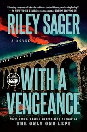 With A Vengeance: A Novel by Riley Sager