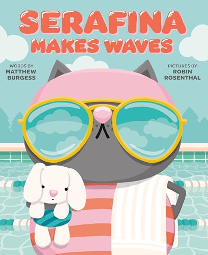 Serafina Makes Waves by Matthew Burgess