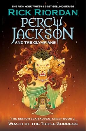 Percy Jackson and the Olympians: Wrath of the Triple Goddess, Book 2 by Rick Riordan