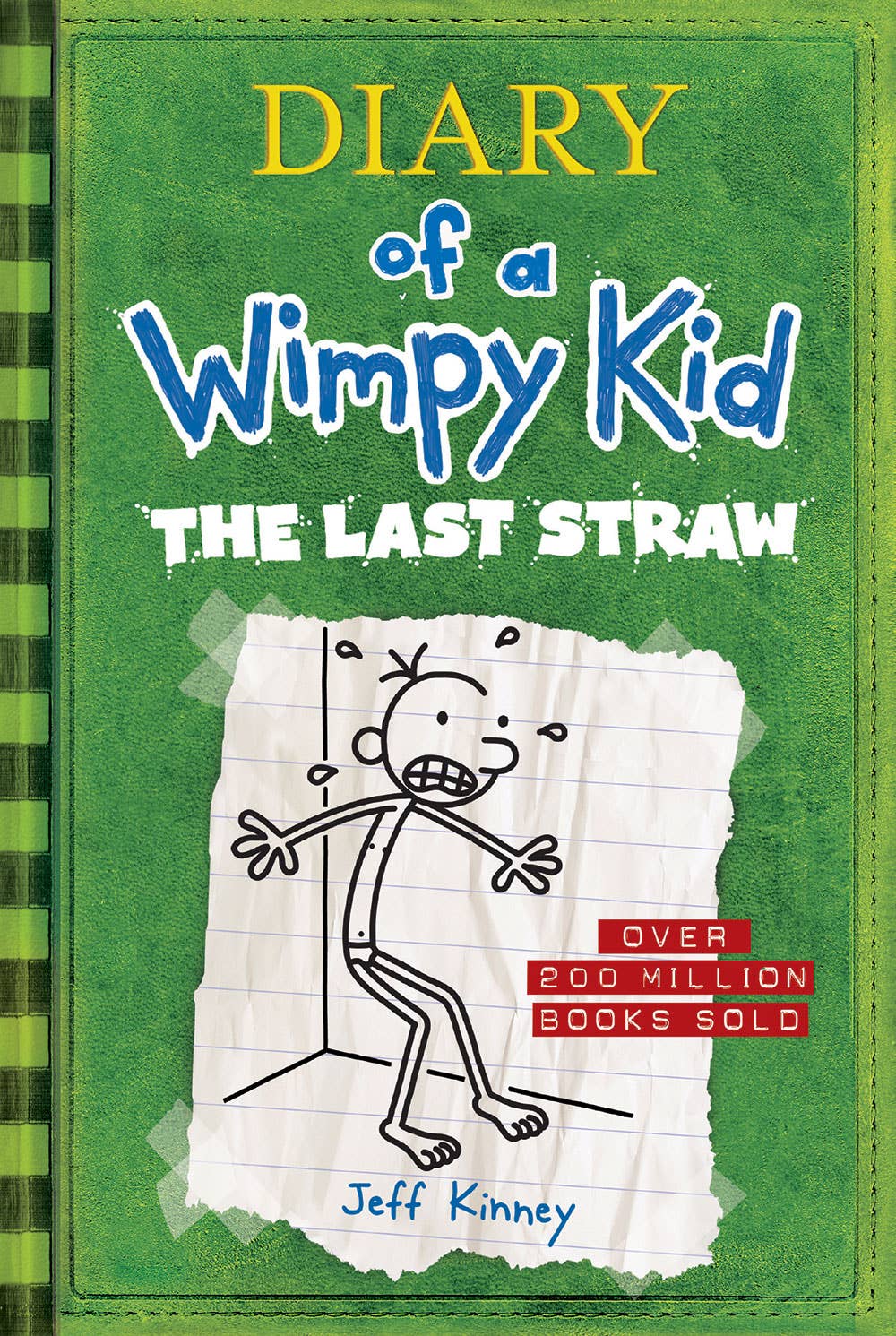 Diary of a Wimpy: The Last Straw Kid, Book 3 by Jeff Kinney