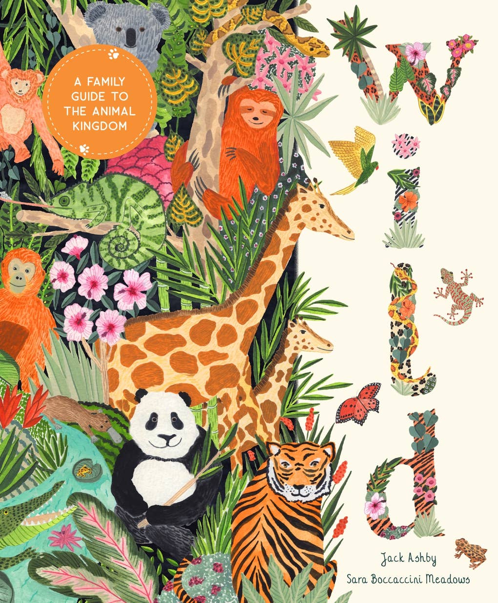 Wild: A Family Guide to the Animal Kingdom by Jack Ashby