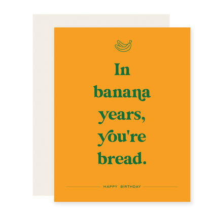 Banana Years Birthday Card