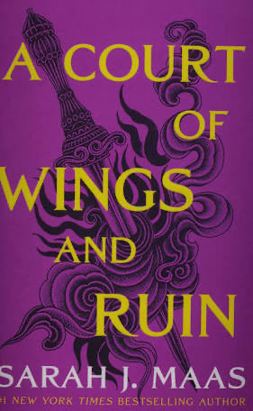 A Court of Wings and Ruin (A Court of Thorns and Roses Book 3) by Sarah J. Maas