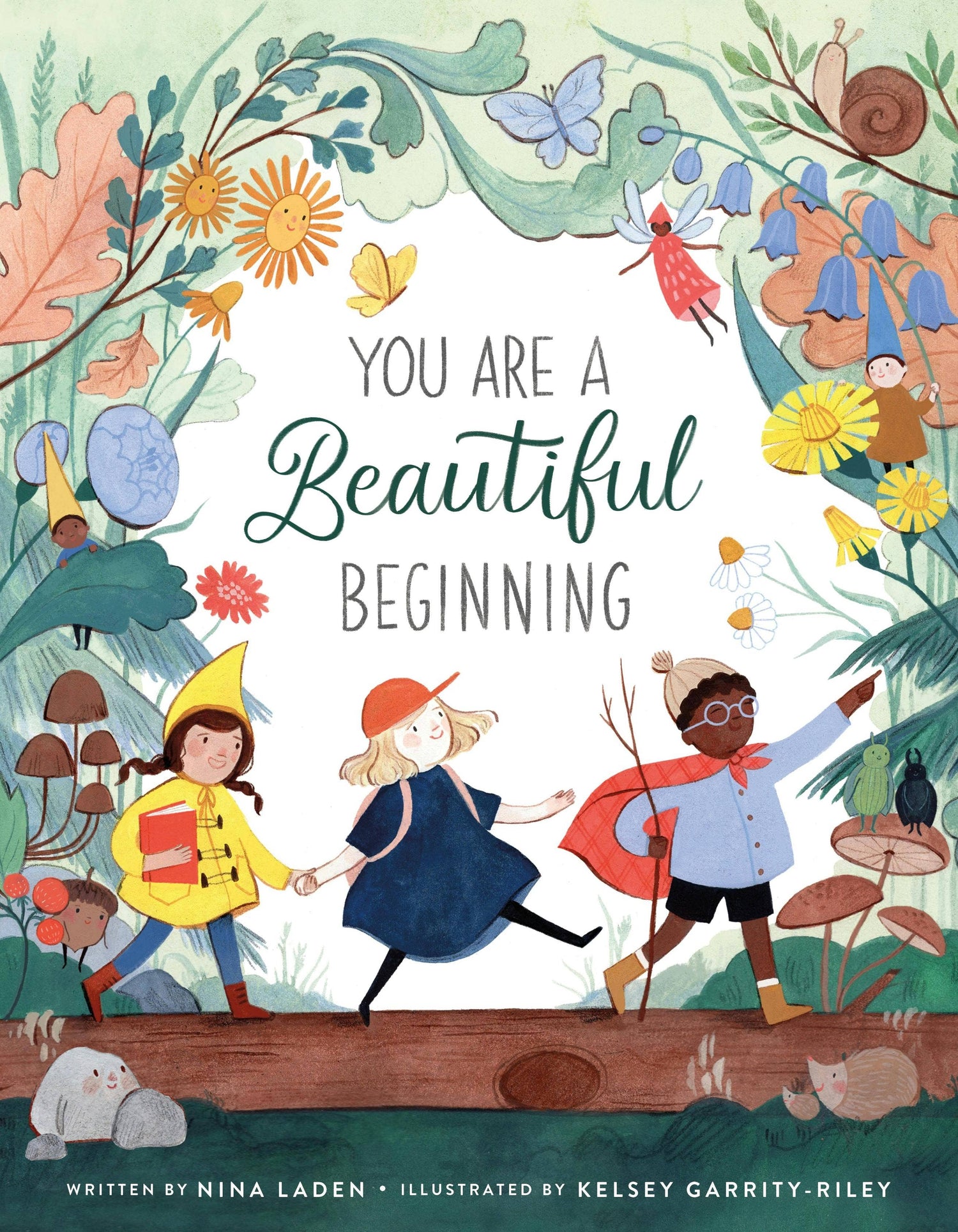 You Are A Beautiful Beginning by Nina Laden
